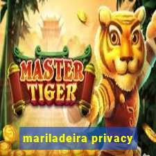 mariladeira privacy